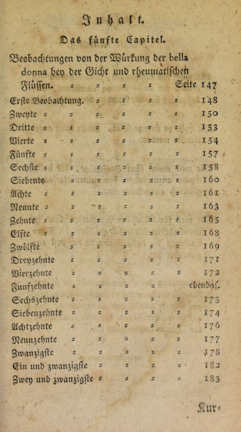 ^ fünfte Kapitel«. ScoBdd^üungen Pon ber ^ürfung ber bella donna jbcp bet* ©icf;t imb r§euniötifd}ch Sluffen» 0 0 t i 0 0eite 147 (^r|tc S5eoöad()tung, 3^. - ^ ij 0 3 148 pwepte s 3 0 0 3 150 ©ritte s m 0 0 0 • e 3' 153 1 SSierte * 0 0 0 e 0 • ; *. ■ • 3- . 154 Siinfte s i i - s S 3 157 ' <£cd)<tc 3 * s 0 • » > • ^ ' '.158 0icbcntt' a 0 0 f.'ru s 160 ' 9Id)tc j m 0 0 0 A * 3 161^ 9(enntc 3 0 'n 0 k ^ - 3 3 i6ä ^ebnte 3 0 0 0 ■ P • ’ # ' ' • - 1 i ' 165 elfte - 3 0 3 * • 0 0 0 3 168 ^Wülfte 0 0 0 0 3 169 ©rcpjel^nte 0 0 3 0 3 I7I SSicr^ebntc ^ = s 90 i 5 172 55unf5ef)ntc 0 0 z Si ebenb^f. 0cd()^5^i)nte ’ 3 i 3 0 « 3 173 0tcben5cl)nte 5 0 0 0 0 J 3 174 2Id)tjebnte 0 t ^ s 0 3 176 Sfccunjebnte 0 0 'i 3 3 177 ^wanjtglTe 0 i s 0 = ii78 ein unb jwanjiglte 0 0 0 3 ' 183 0 3 183