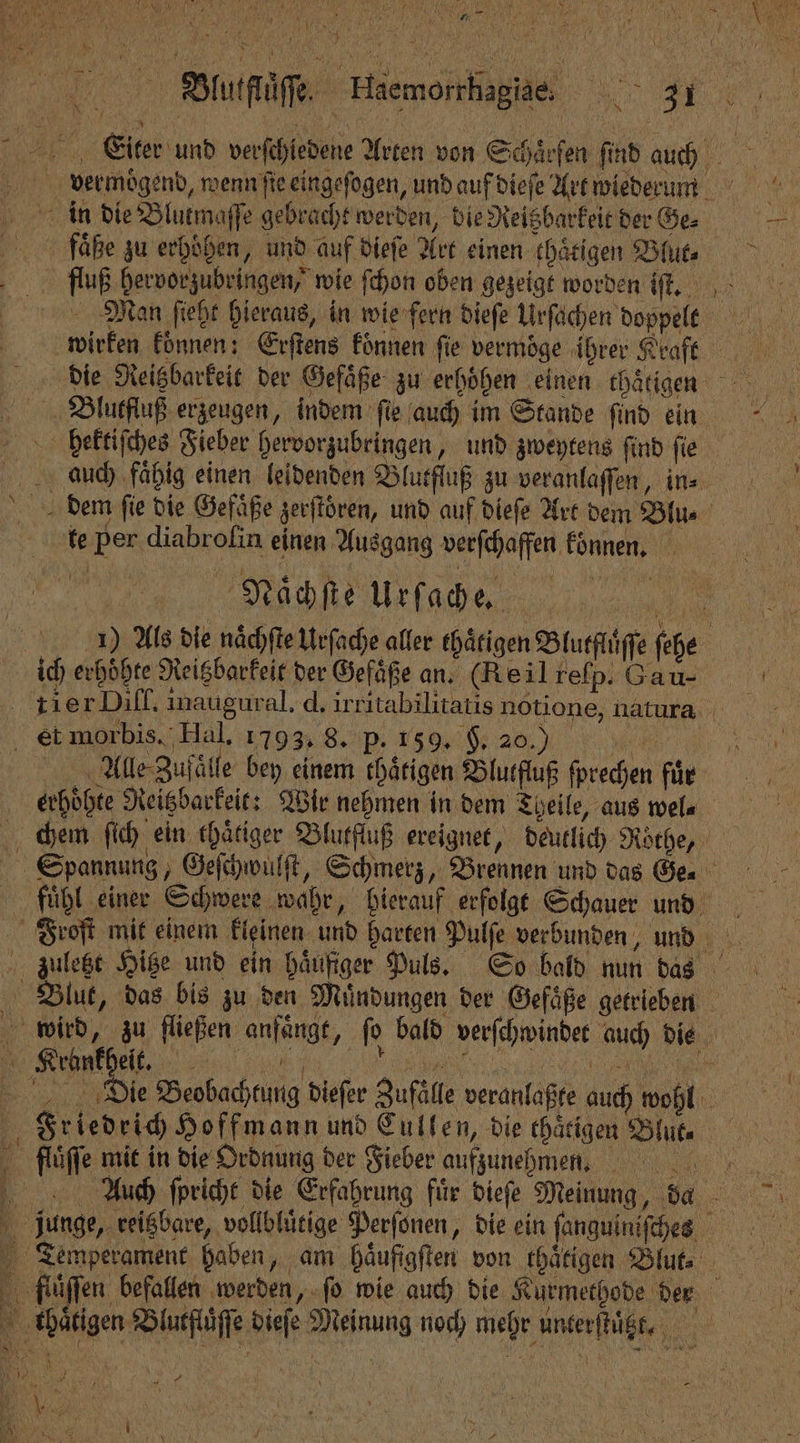 — — in die Blutmaſſe gebracht werden, bie Reitzbarkeit der Ge⸗ Man ſieht hieraus, in wie fern dieſe Lirfächen doppelt — — 5 —— te Per diabrofin einen Ausgang verſchaffen konnen. 05 Naͤchſte Urſache. 1 A > MN,