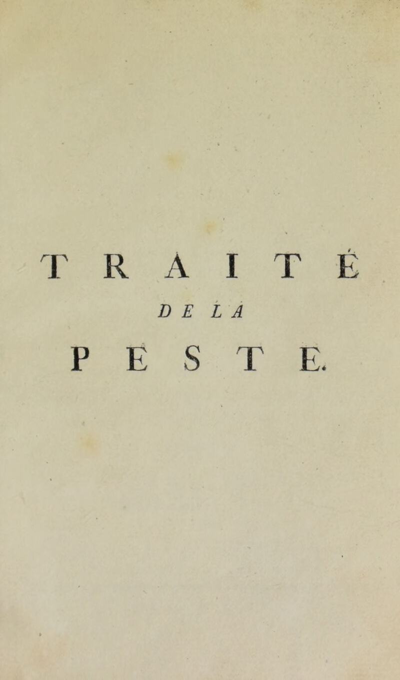 DELA PESTE.