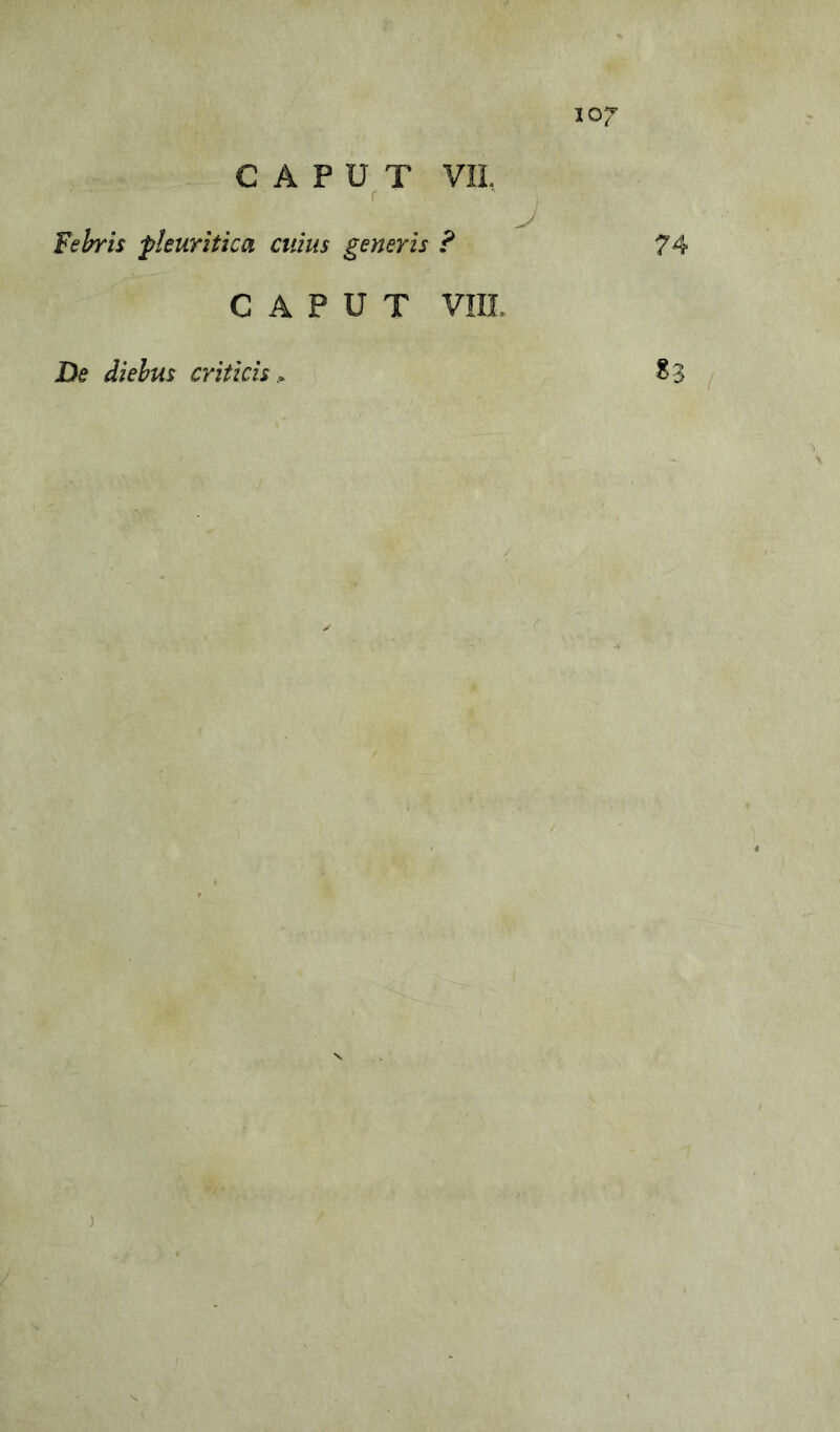Febris 'pleuritica cuius generis ? CAPUT VIII De diebus criticis
