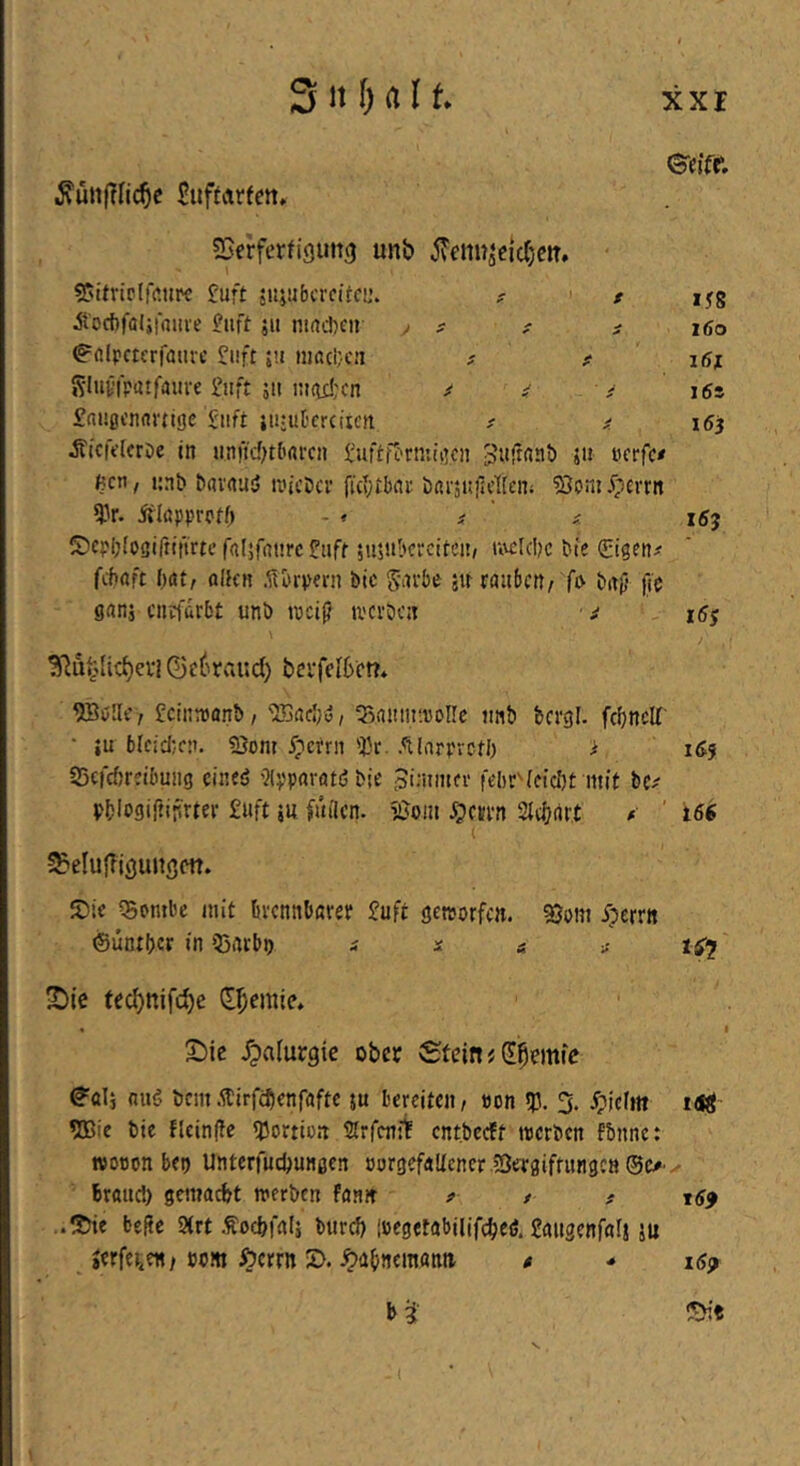 ©■eiff. ÄunfTHc^c Suftarfcn» S^erferfiguntj unb j?enu^cic()eiT. ?Pttncir(*upc £uft suiubcrcita’. ? / ijS itörf)fö(i|aitve j» nirtchcif , t ^ ^ i6o ^nlpctcrfömc ^uft ;u mßci;c;i ; f \6i Sluvipatfaure l’iift ;n m(uJ:cn / 4' i \6z Snußcnnrnge Siift jitJuDcrcucfi 4 4 153 Äicfekröe in nnftd)tl'(ii-cn ^ufrant) jii «crfc* /?cn, i;nt> bai'rtUiJ tvicDcr fi(»;ibai' barsuiicUcnj 5Joni.<)ernt 5'r. Älapprpff; - * ^ ‘ ^ i5j S'cpljfogiftittrpc fdlsfonrc fiifr jujubcvcitcn, uvclcijc bte Eigen# fchöft bat, alkn .fibepern bic Sarbe jir rauben/ fb bitj} fic ganj cnrj'drbt unö ipcip werben • ^ i6s 5Juy(ic^evi (Be6rauc() bcrfclbm* ^Büllt’/ £cinn)ünb/ ^BanmwoHc tiab bcrgl. febnett' ■ iu blcid'/en. ?öom 5?crrn 'J3r. .^Inrpvctl) i 1S9 SSct'cfcreibung cineö '3(pparati3 bie Jiminer rti)r'(eicl)t mit bc# Pblogiftiprter £uft su fuacn. SJom ipesrn 2ic(?nit f ' 166 ( ^lelufTiejuitßctt. S)ie ^Bornbe mit brennbarer £uft geworfen. 2Jpm iperr« ©üntber in Q3atbi) i ^ ^ie fecbnifc^e (II)emie* • I 3:)ic Xpalurgic ober Stein ^al5 nuö bem.ffirfdienfafte ju bereiten/ »on % % Jplcim ?DSie bic flcinfle ^Portion Srfenit cntbccff werben fbnne: wooon bei) Untcrfucljunßen öorgefaUcncr .’SergifrungcB©^ -- Braue!) gemacht werben fann # # 4 t69 ..!?)ie befie SXrt .focBfali bureb icegetabilifcbeö. Üaugenfalj ju jerfc^^en / »Pitt fterrn iD. Jpaiineinana / ■* 169