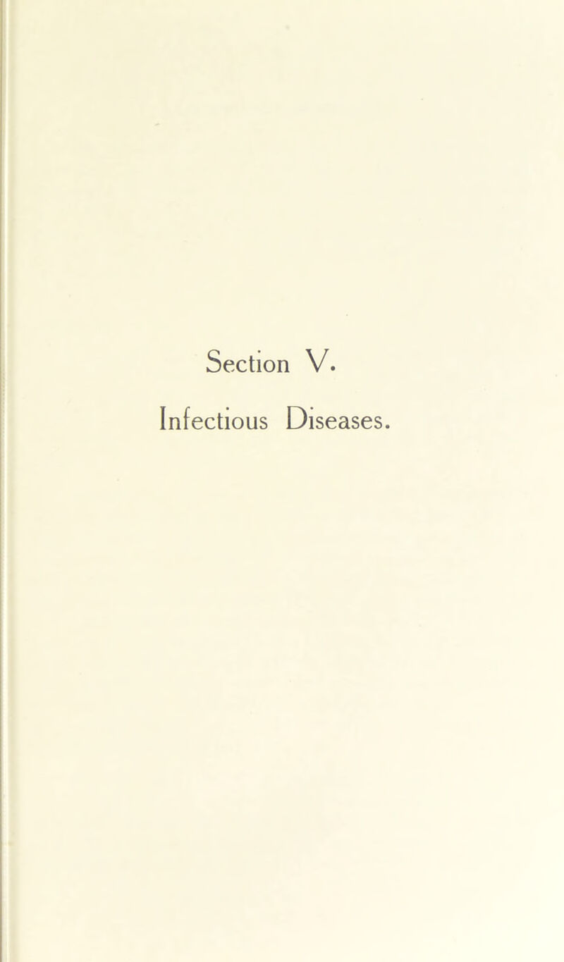 Section V. Infectious Diseases.