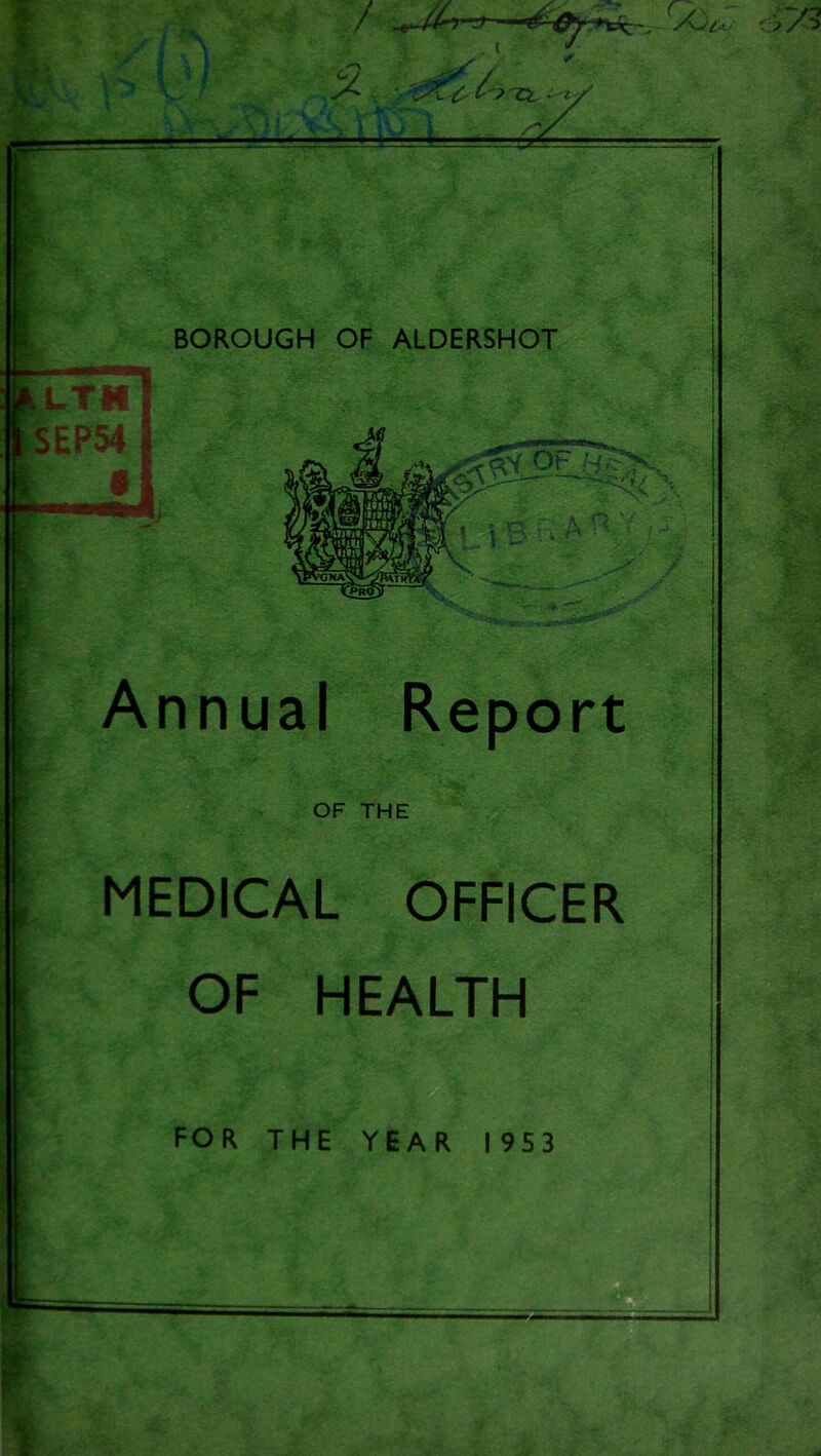 LTN Annual Report OF THE MEDICAL OFFICER OF HEALTH FOR THE YEAR 1953