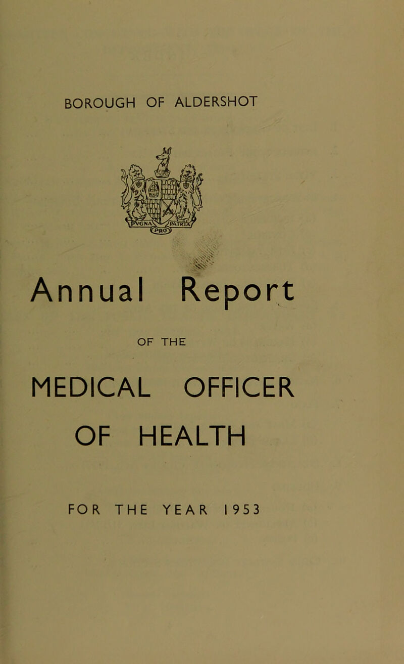 Annual Report OF THE MEDICAL OFFICER OF HEALTH