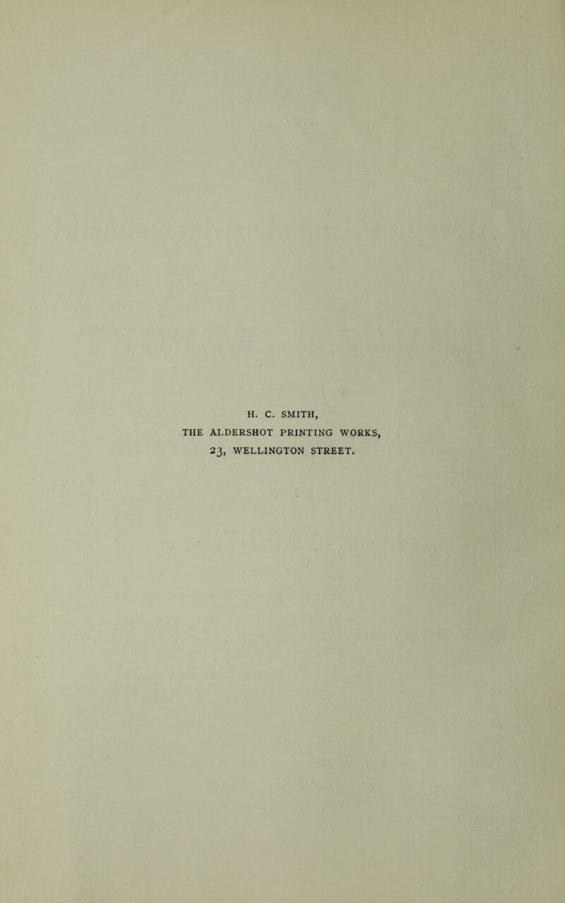 H. C. SMITH, THE ALDERSHOT PRINTING WORKS,