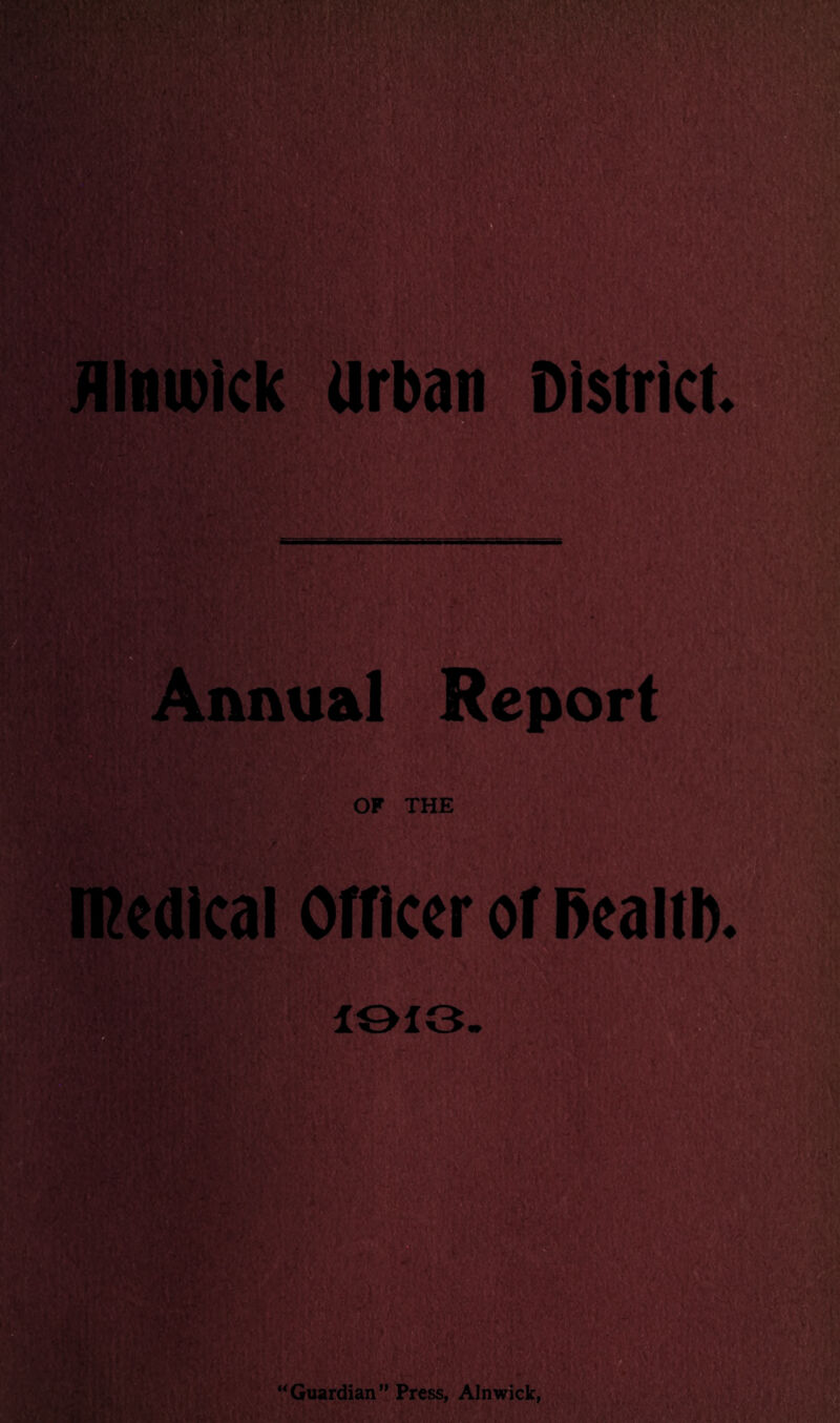 Annual’ ‘Report JsS'nr-V.-'’ ''> medical Offlcer of l>ealtl).