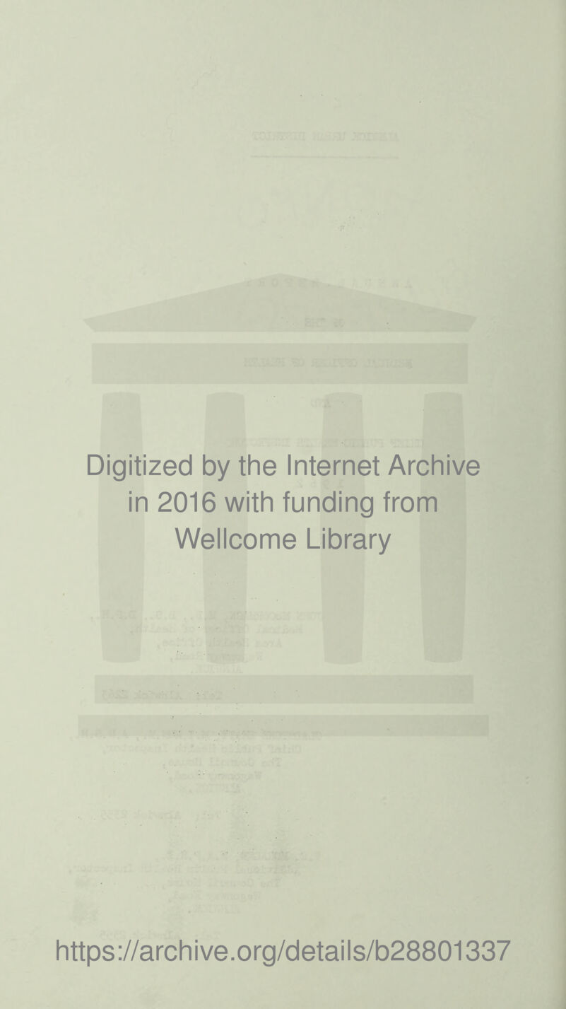 Digitized by the Internet Archive in 2016 with funding from Wellcome Library https://archive.org/details/b28801337