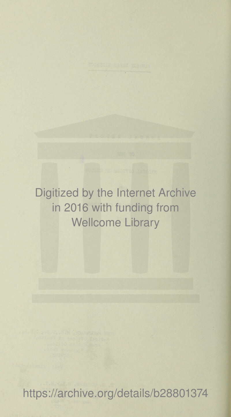 Digitized by the Internet Archive in 2016 with funding from Wellcome Library https://archive.org/details/b28801374