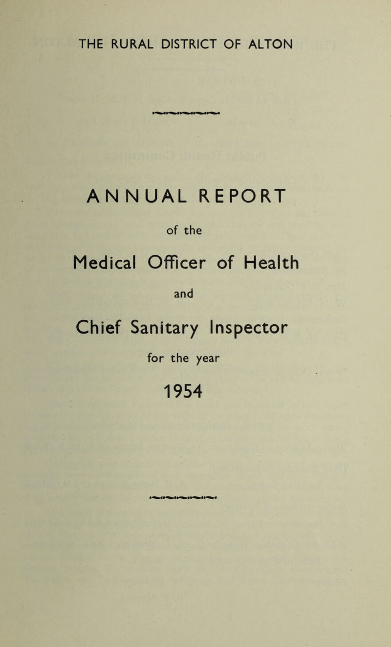 ANNUAL REPORT of the Medical Officer of Health and Chief Sanitary Inspector for the year 1954
