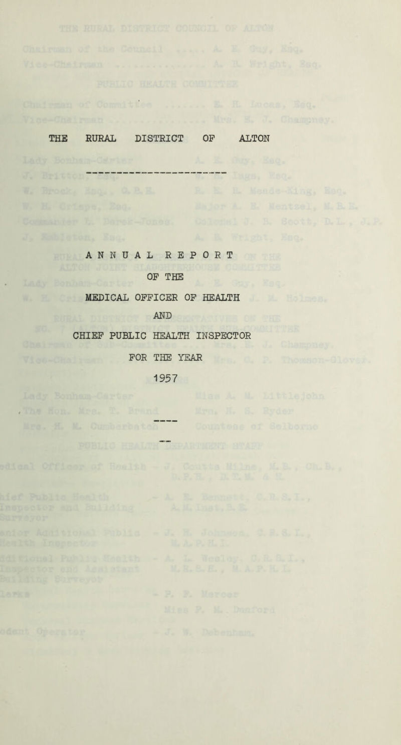 ANNUAL REPORT OF THE MEDICAL OFFICER OF HEALTH AND CHIEF PUBLIC HEALTH INSPECTOR FOR THE YEAR 1957