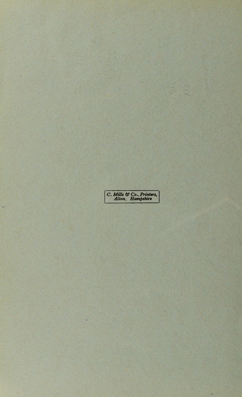 C. Mills & Co., Printers, Alton. Hampshire