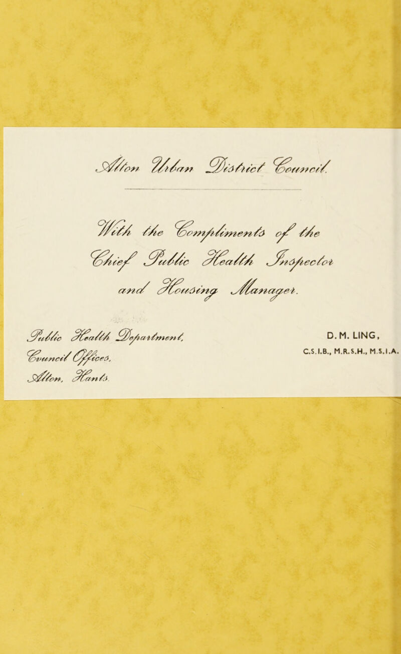 <7*7 at/meri/. ^Ovunci/ D.M. LING, C.S.I.B., M.R.S.H., M.S.I.A.