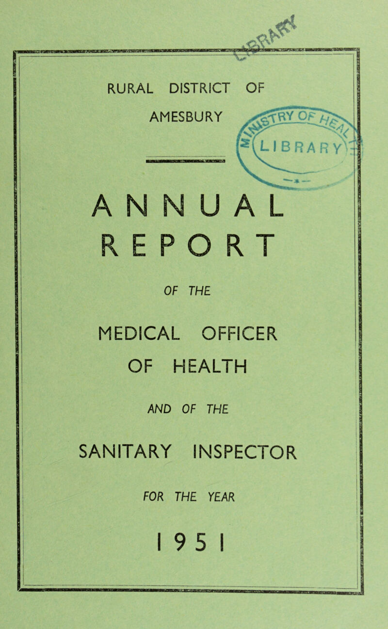 AMESBURY library' a N U A L ORT OF THE MEDICAL OFFICER OF HEALTH AND OF THE SANITARY INSPECTOR FOR THE YEAR