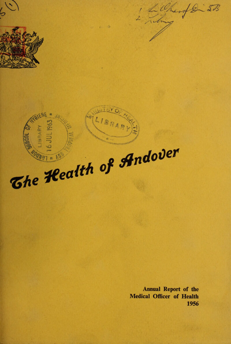 Annual Report of the Medical Officer of Health 1956