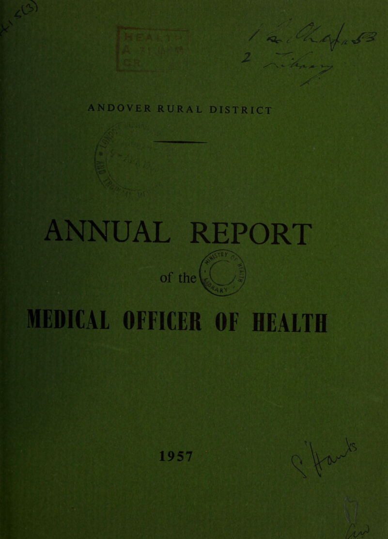 ANDOVER RURAL DISTRICT ANNUAL REPORT of the MEDICAl OFFICER OF HEALTH