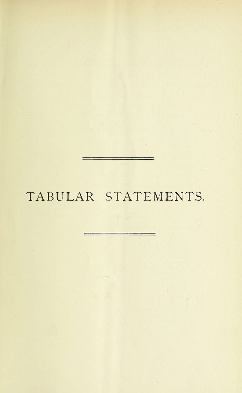 TABULAR STATEMENTS.