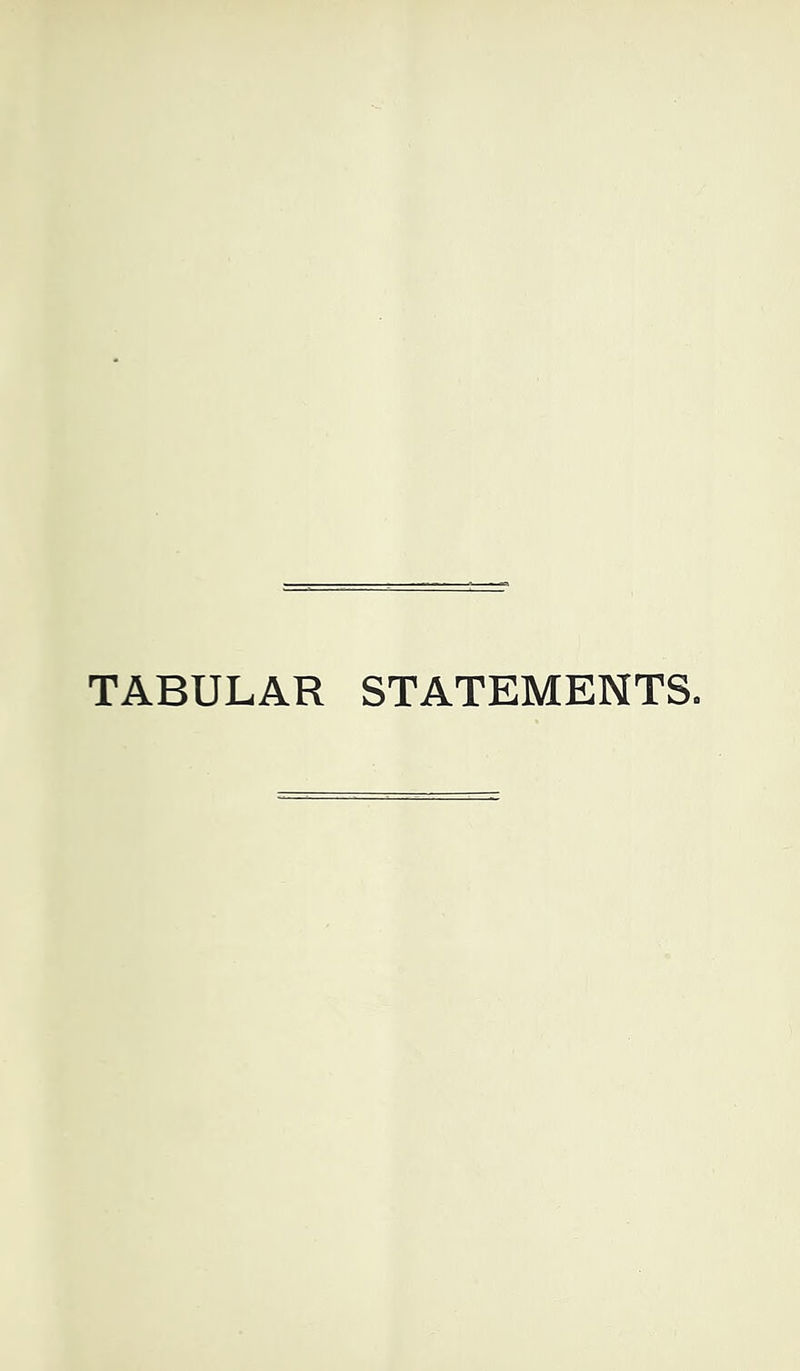TABULAR STATEMENTS.