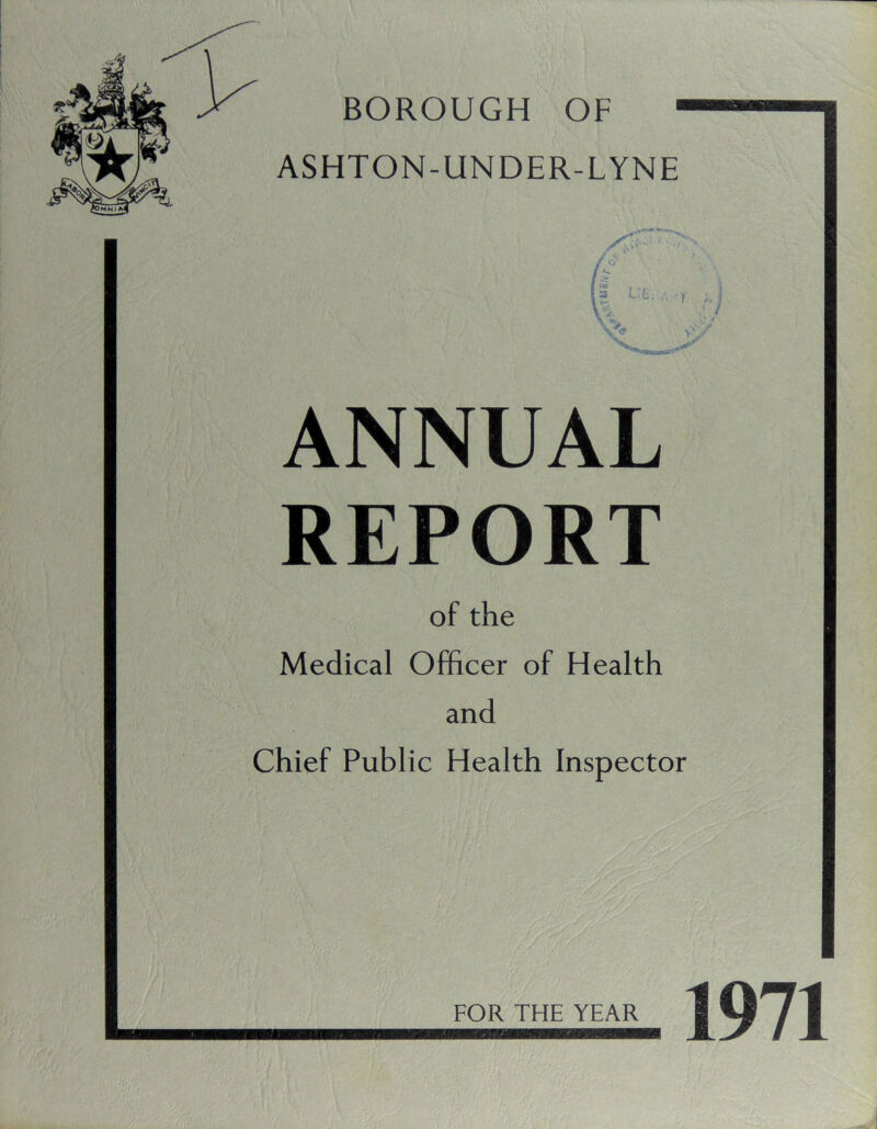 ANNUAL REPORT of the Medical Officer of Health and Chief Public Health Inspector