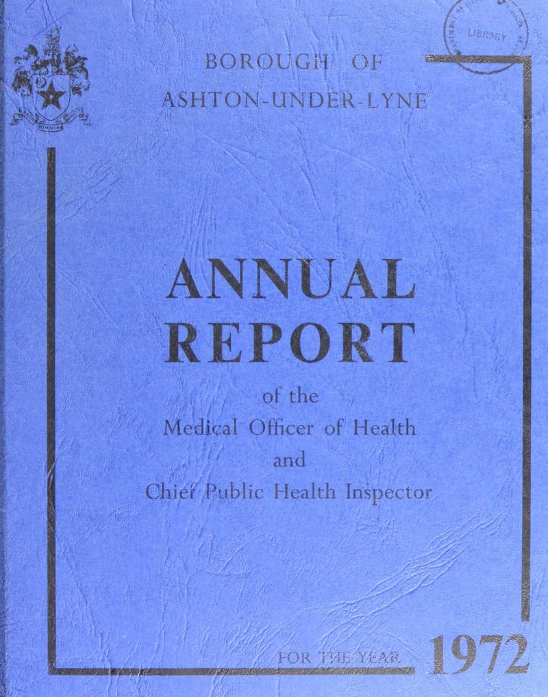 fili BOROUGH OF ASHTON-UNDER LYNE pH B >.V’L ANNUAL ir p n p t Kl^r UK 1 m