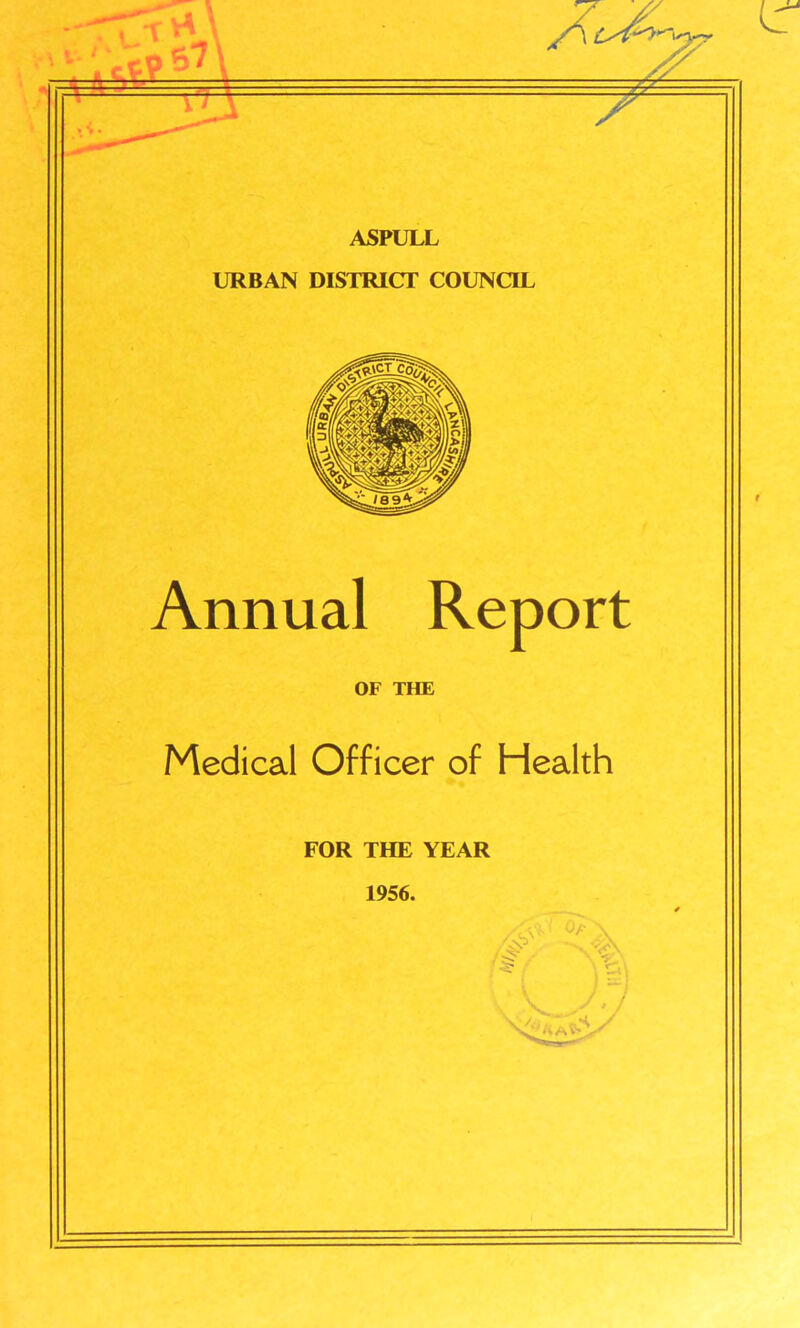 URBAN DISTRICT COUNCIL Annual Report OF THE Medical Officer of Health FOR THE YEAR 1956.