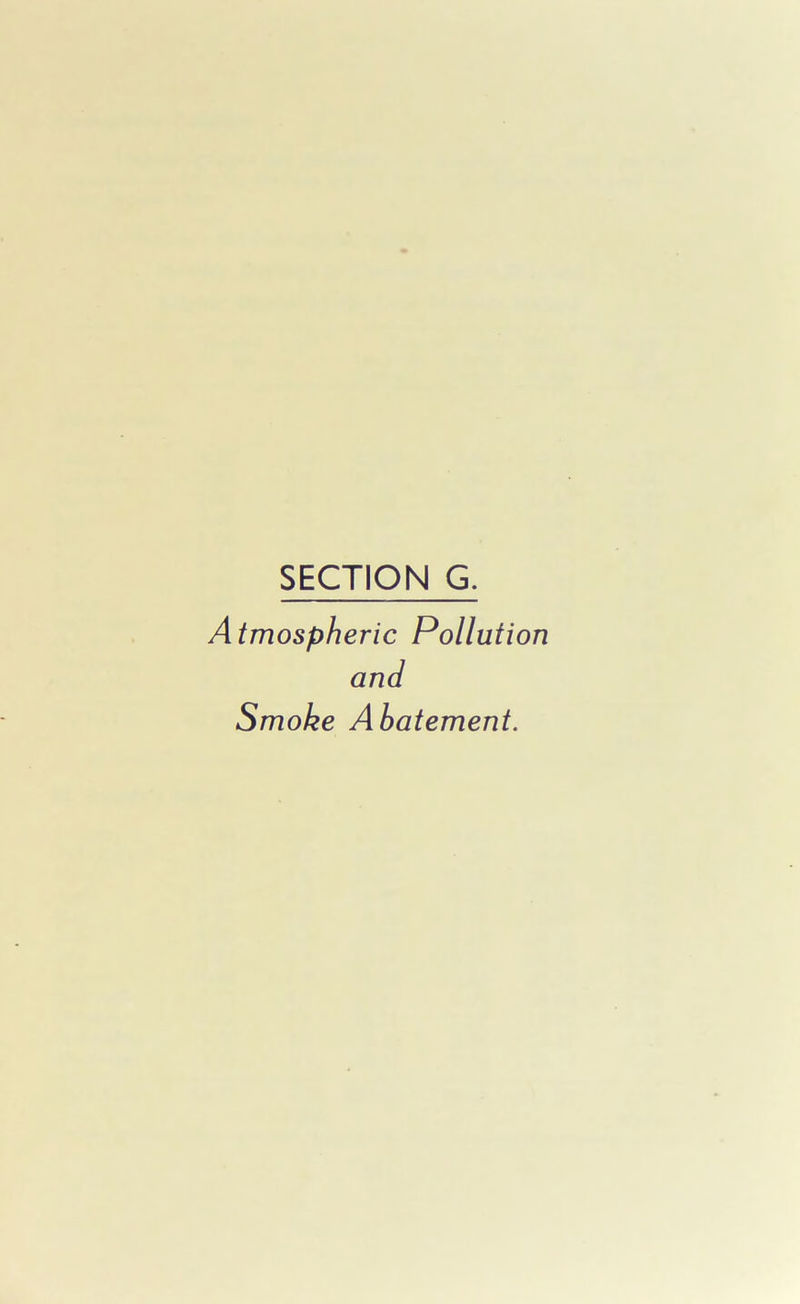 Atmospheric Pollution and Smoke Abatement.