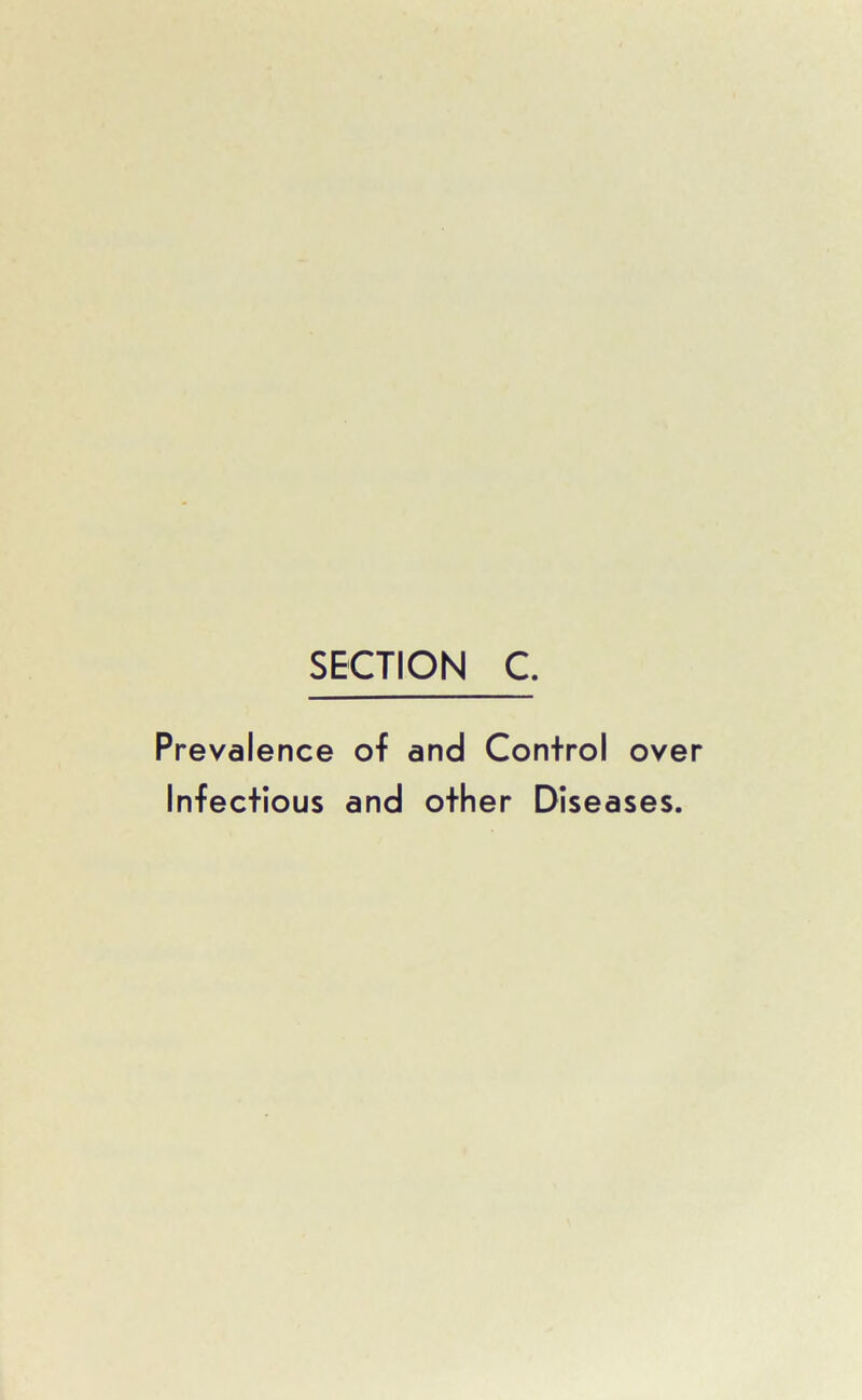 Prevalence of and Control over Infectious and other Diseases.