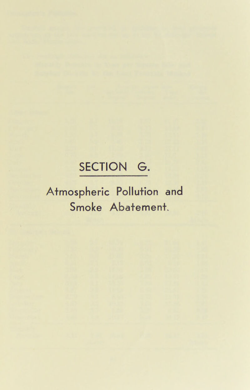 Atmospheric Pollution and Smoke Abatement.