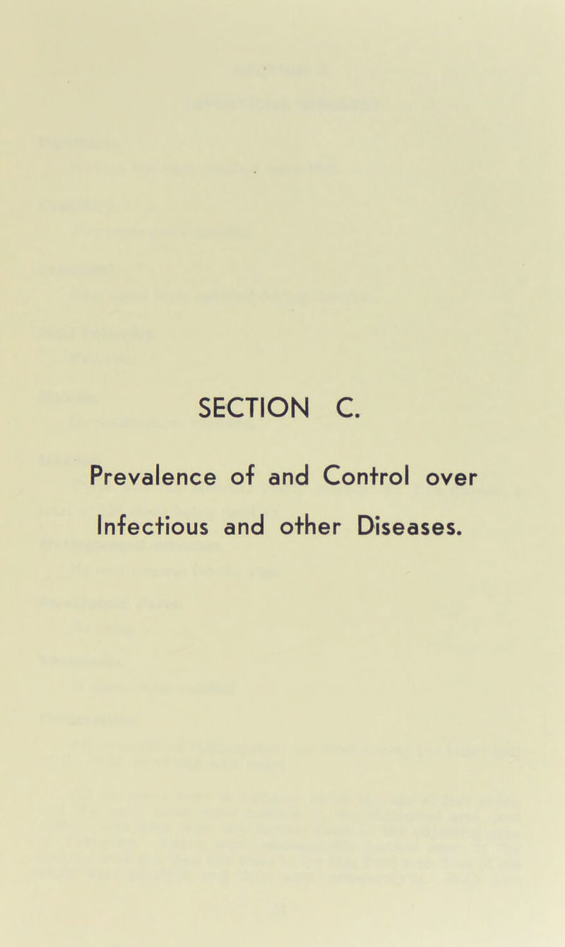 Prevalence of and Control over Infectious and other Diseases.
