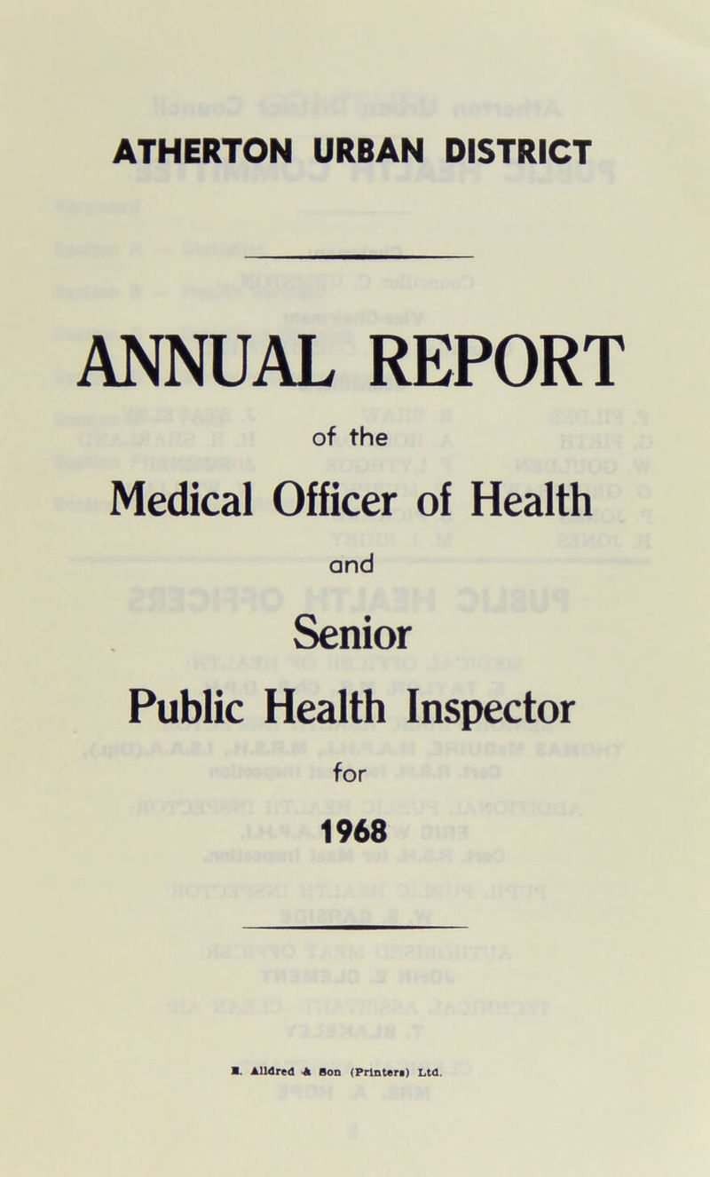 ANNUAL REPORT of the Medical Officer of Health and Senior Public Health Inspector for 1968