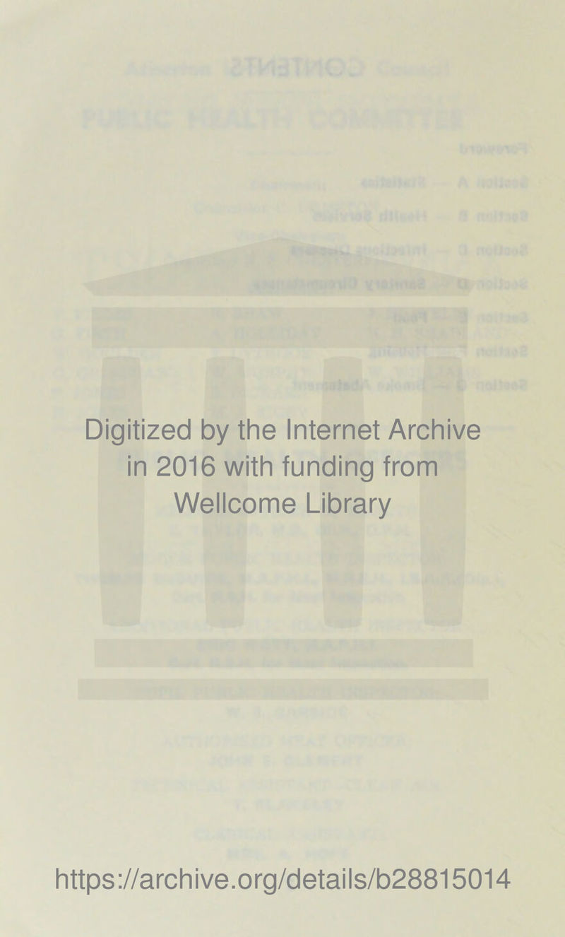 Digitized by the Internet Archive in 2016 with funding from Wellcome Library https://archive.org/details/b28815014