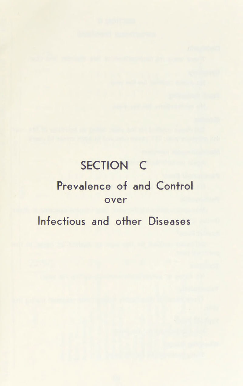 Prevalence of and Control over Infectious and other Diseases