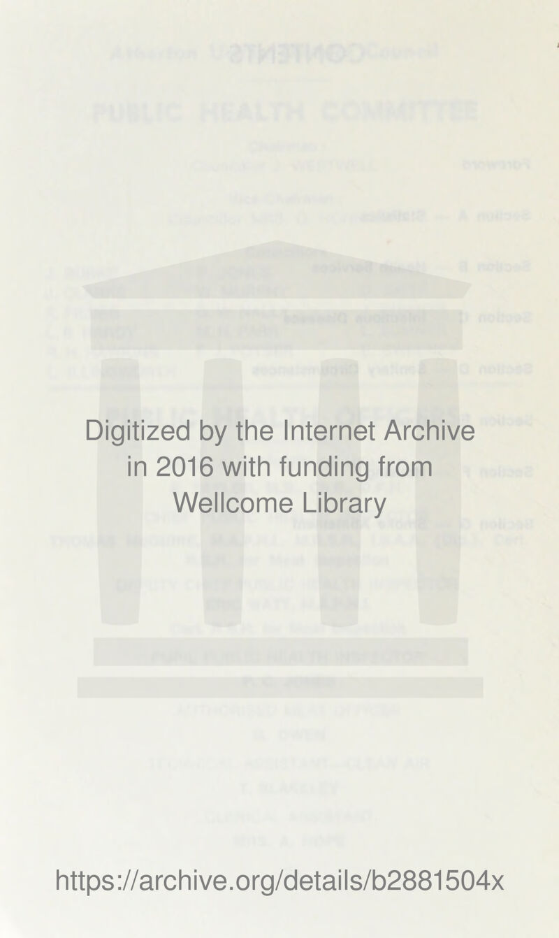 Digitized by the Internet Archive in 2016 with funding from Wellcome Library https://archive.org/details/b2881504x