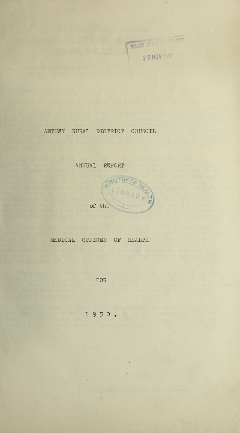 ANNUAL REPORT vVvJ'Tn' > of the % MEDICAL OFFICER OF HEALTH FOR 19 5 0