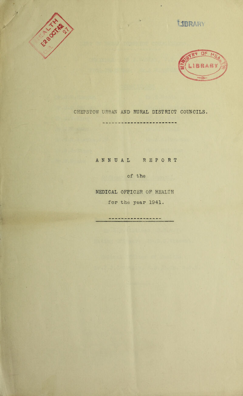 ANNUAL REPORT of the MEDICAL OFFICER OF HEALTH for the year 1941.