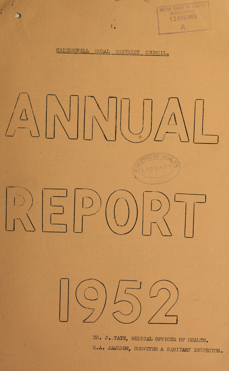 COUNCIL. DR. J^.TATE, MEDICAL OFFICER OF HEALTH. R.A. JACKSON, SURVEYOR & SANITARY INSPECTOR