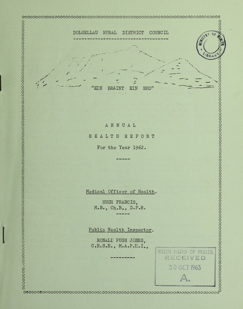 OOOOOOOOOOOOOOOOOOOOOOOOOOOOOOOOOOOOOOOOOOOOOOOOOOOOOOOOOOOOOOOO000000000 o o o / o o o o o o o o Q o o o o o o o o o o o o o o o o o 000000000000000000000000000000000000000000000000000000000000000000000000° Puhlic Health Inspector. RONALD PUGH JONES, C.R.S.H., M.A.P.H.I.,