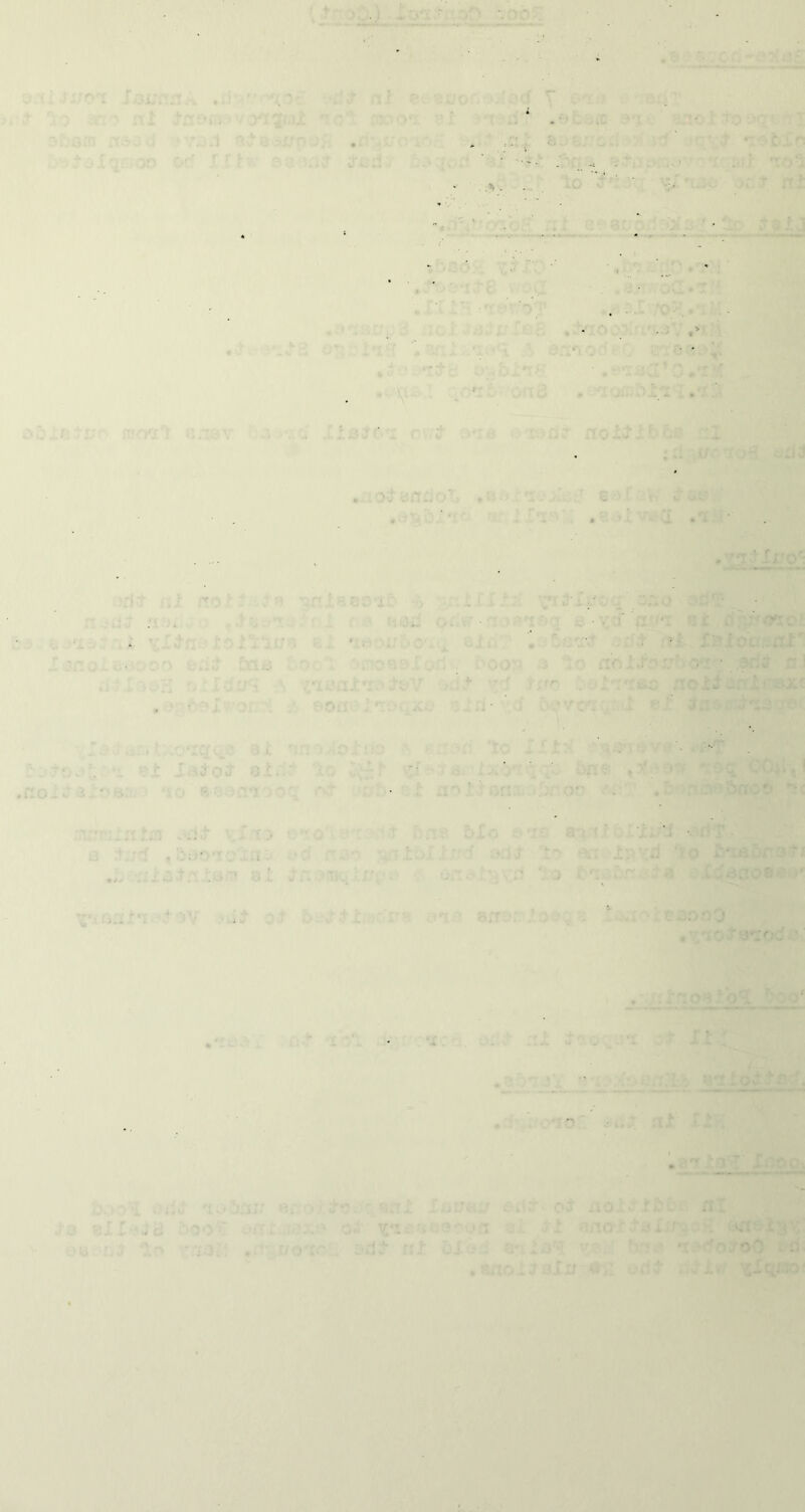 :.L ' jr'i O'-' ■ ' r •O'J. ‘T n ,z< r f . -f. f , ■ 1 f '' V/ » L/ J. a3 u f’ •.. * 0 n c . ■.•»x ■ C •’. ■ ‘‘ i T *■ : :■ i. .1 0 I - .V ■ . ' • ‘r, .ij /I .. -i- ;■ 0 i i/'• ■' LXlrJ •* ,.•; _ .'GO'i > : . ■;j'oV t *•'7 » •:i fi'/‘x ■; L . ' :■ : , fti, i ■'] o';. tr' If) ' s^} j 'Of 0 i i '■ ' J ^ X . i ' -1 r ^ '■ 4 V - .4. '1 — -Jr. \, '. '■ ri JoioJ oi- ' tc ^ ^ 1 r> V ■- ' ■ ■ ' ;Jp C; . ■• ^4) .r‘ : ; i^n\. •t i 01. 13 ,0;; . -V . ■ :■ ;■ •.:^i:^^ij. j r. ‘ • 'j* -r i j r. . t -,Tt JV :•. v^.+ i : Oi^ . . ,y - » - • * - . IlLrJi :z iri’-yn 'jj : r . ....; • ^■ V .* r ^^' •i r, f r '•. J.. . J ,: . r . i^ar od . . 1 nno'/’- '. ' -■ ’.. f) •. ■' oO si! ii-,: .