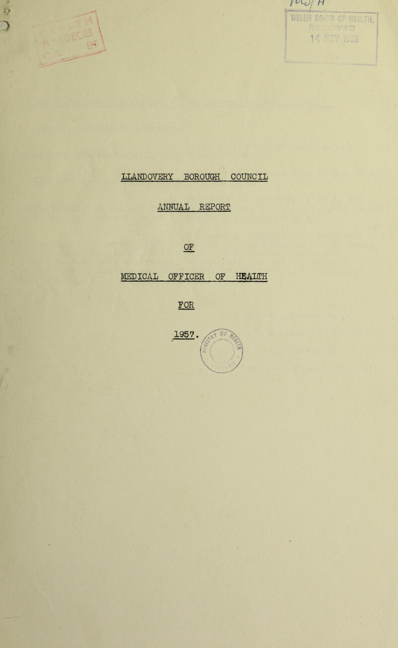 I'? 3 % \ n LLANDOVERY BOROUGH COUNCIL ANNUAL REPORT MEDICAL