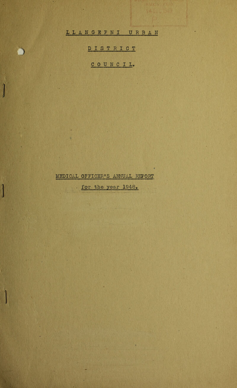MEDICAL OFFICER’S ANNUAL REPORT - Lor the year 1948.
