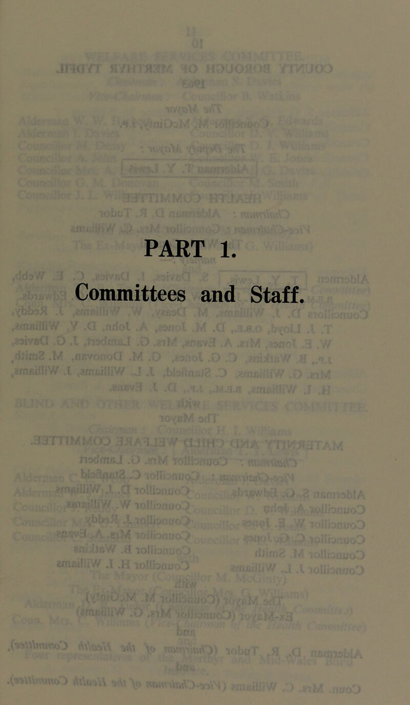 PART 1. Committees and Staff.