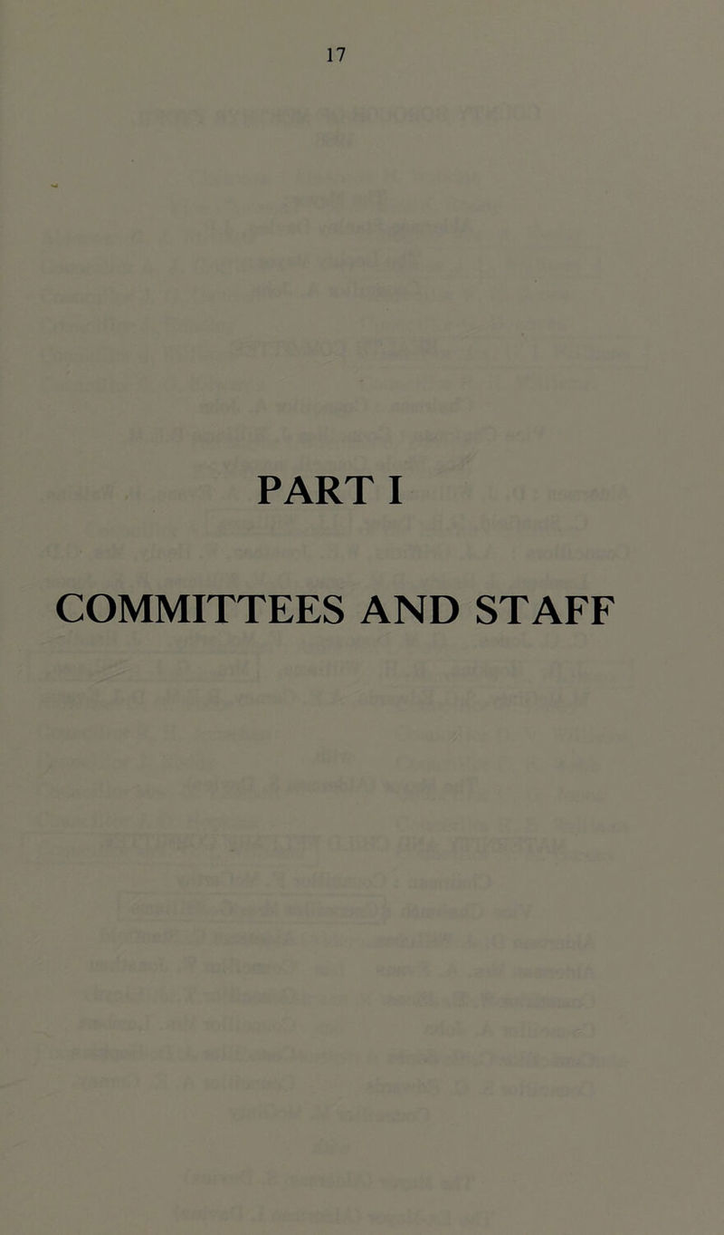 PART I COMMITTEES AND STAFF
