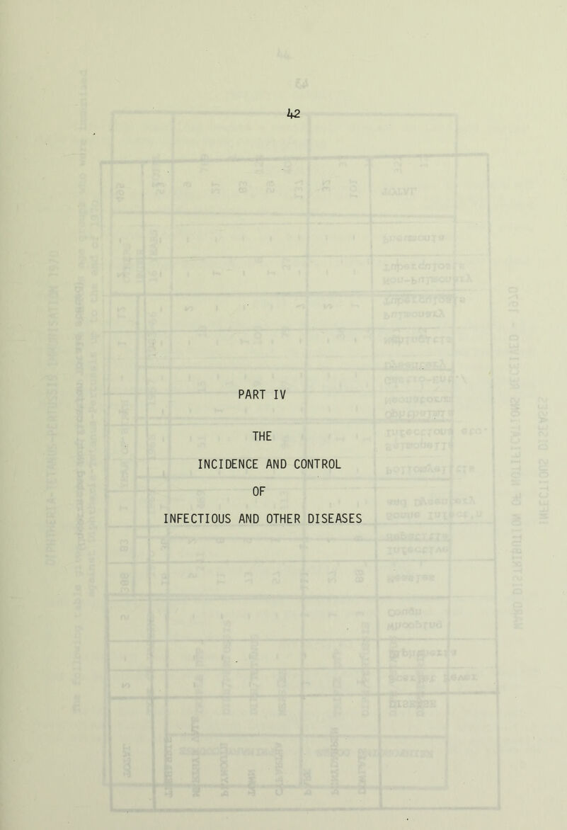 THE INCIDENCE AND CONTROL OF INFECTIOUS AND OTHER DISEASES