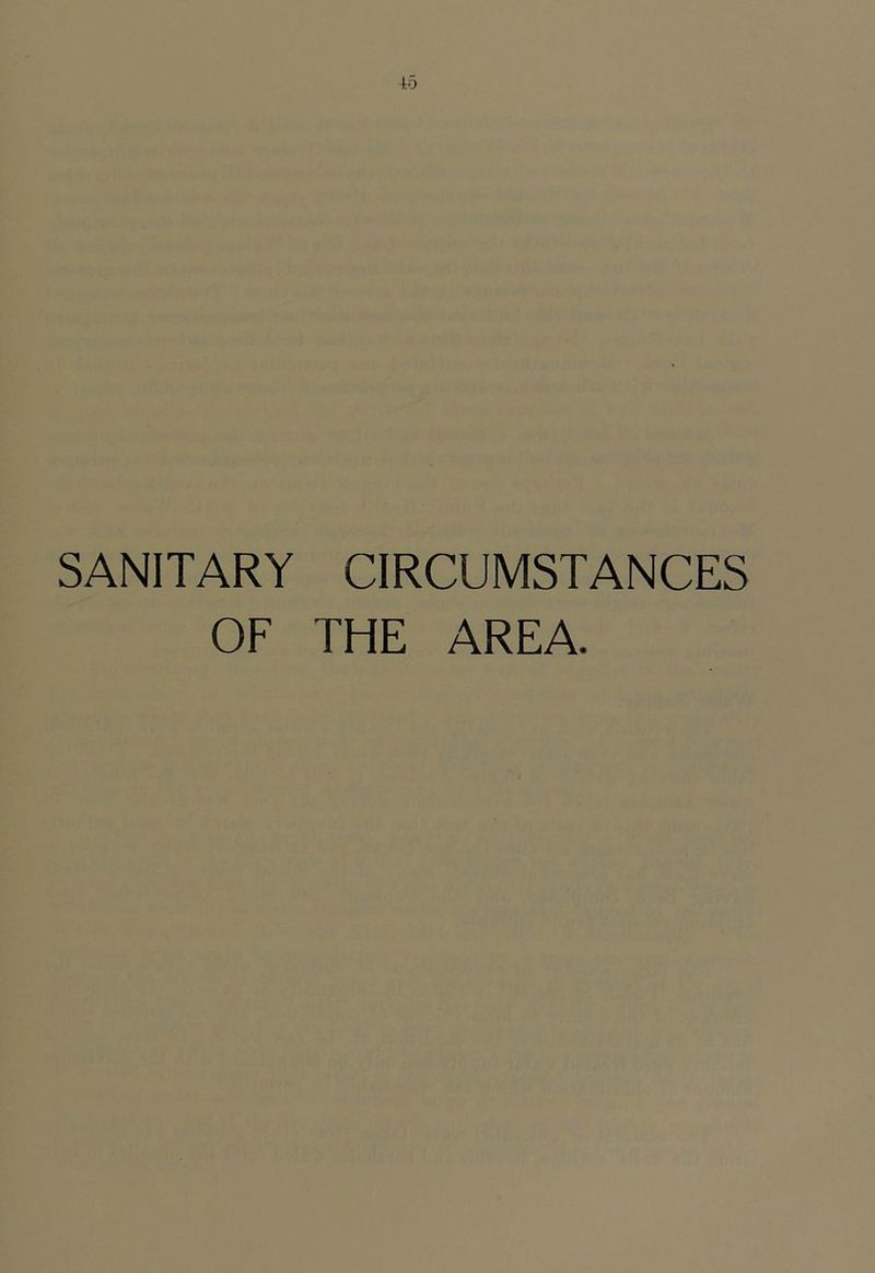 ^5 SANITARY CIRCUMSTANCES OF THE AREA.