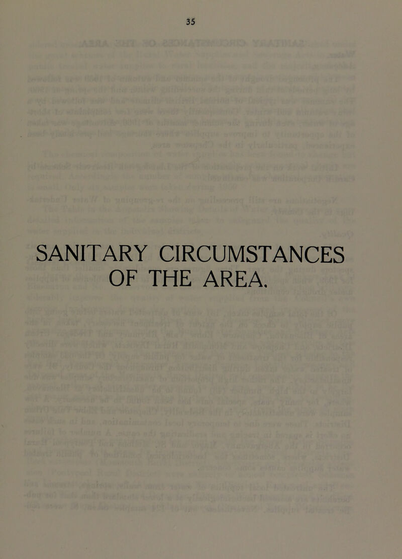 SANITARY CIRCUMSTANCES OF THE AREA.