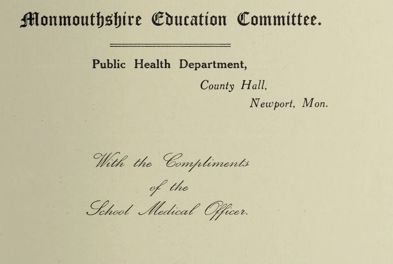 Public Health Department, County Hall, Newport, Mon.