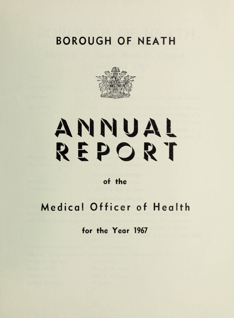 ANNUAL REPORT of the edica! Officer of Heal for the Year 1967