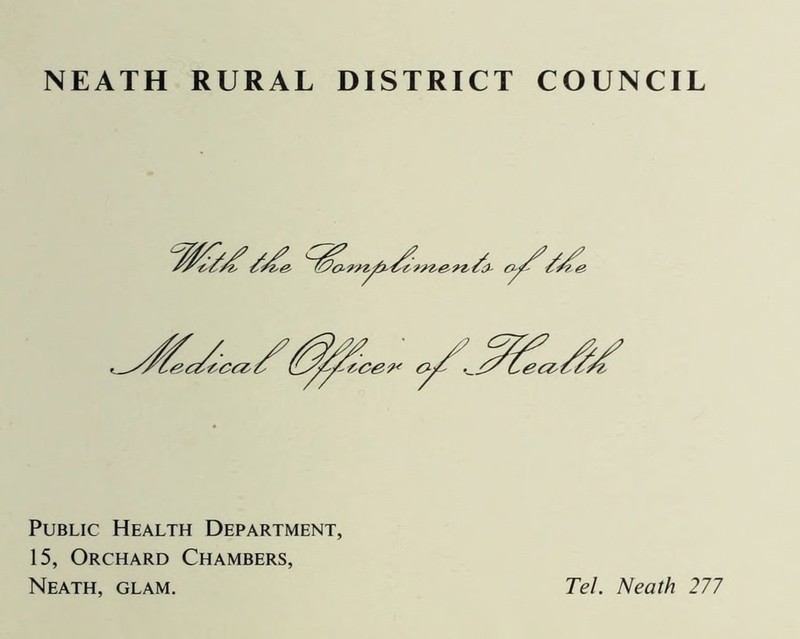 Public Health Department, 15, Orchard Chambers, Neath, glam. Tel. Neath 277