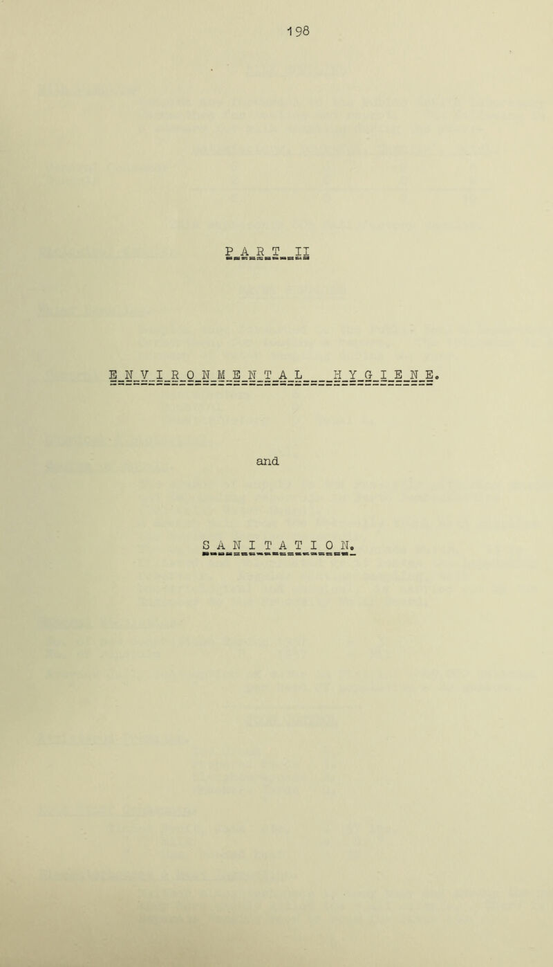 1 98 PART II K_N„V_I_R_Q_N_M„E_N_T_A_L H.Y-9-I-E-NJB* and SANITATION.