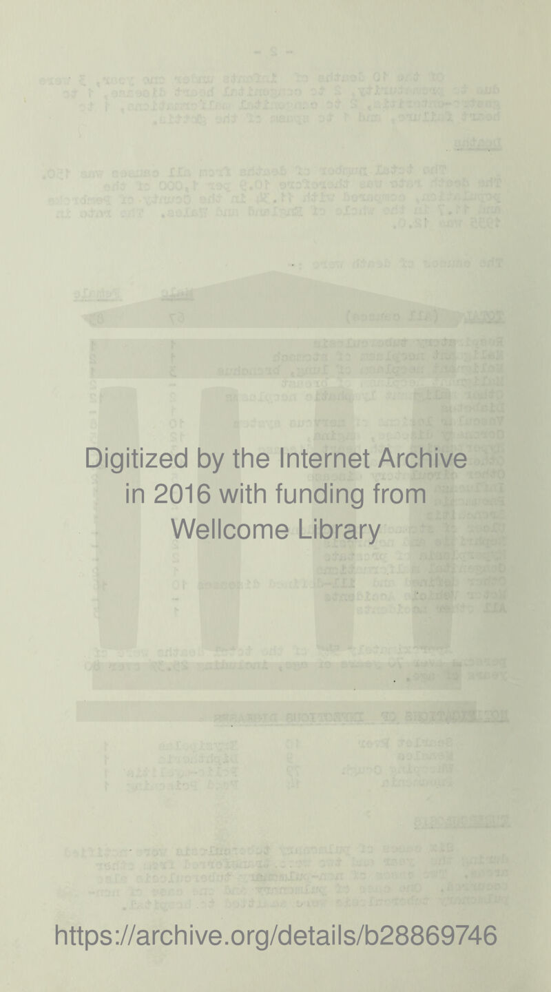 Digitized by the Internet Archive in 2016 with funding from Wellcome Library