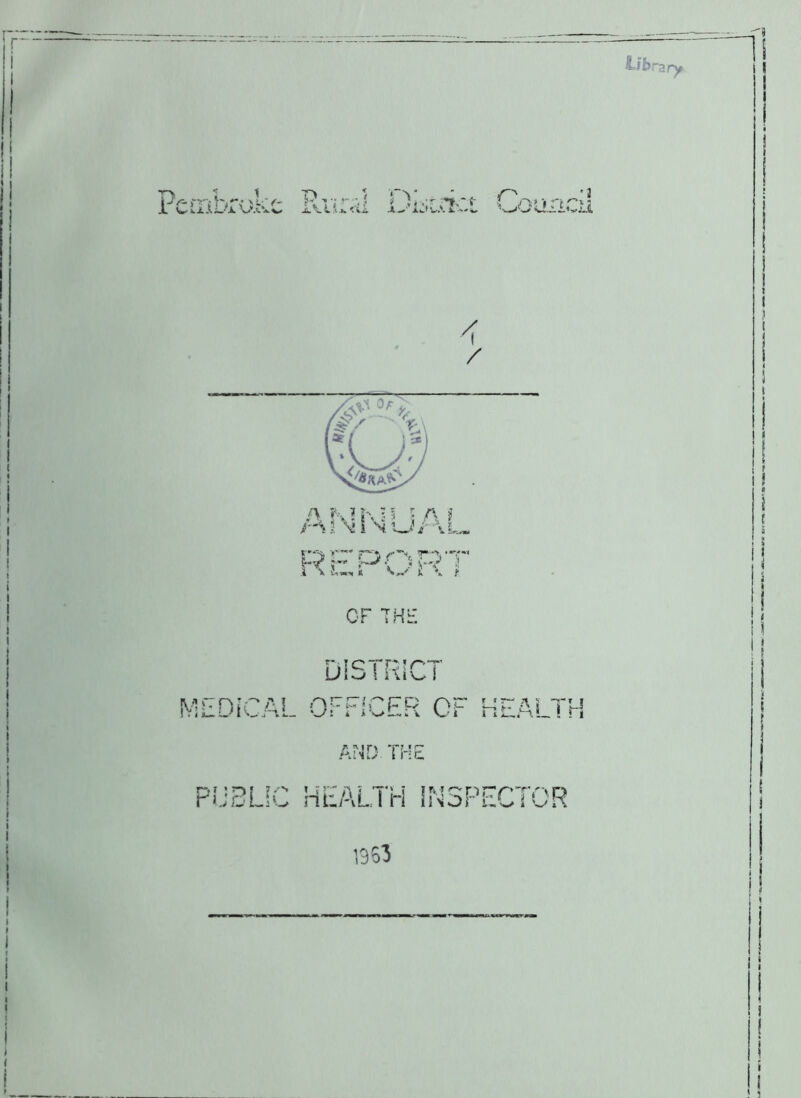ary i CUAUi.V>.CvC ^Odd'vLl / A j\H\H 5 A ? /-'A 2 %! I \ oV \L~ PrPORT OF THE DISTRICT MEDICAL OFFICER OF HEA! AND. THE PUBLIC HEALTH INSPECTOR 1363 TH ! 5